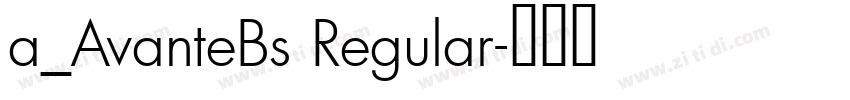a_AvanteBs Regular字体转换